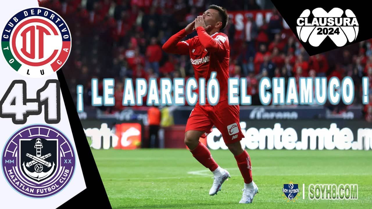 [Vídeo] Resumen y Goles Toluca vs Mazatlán 41 Liga de Mexico Jornada 2
