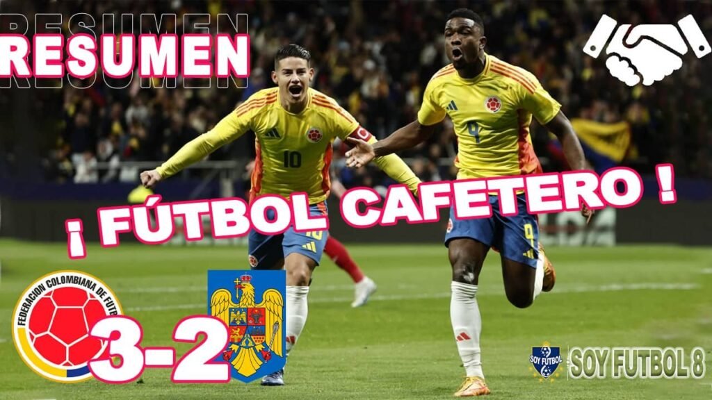Resumen y Goles Colombia vs Rumania 3-2