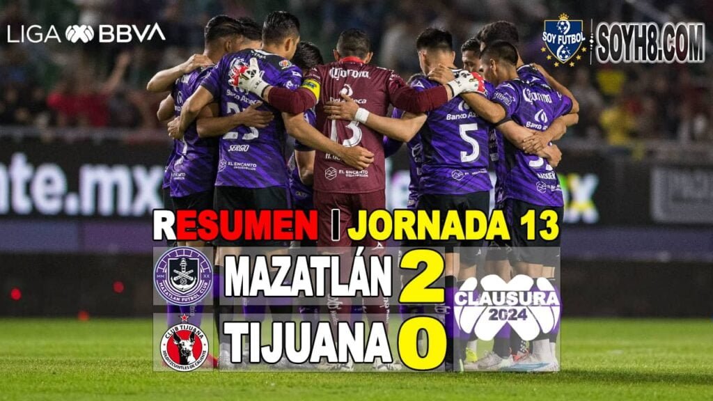 Resumen y Goles Mazatlán vs Tijuana 2-0