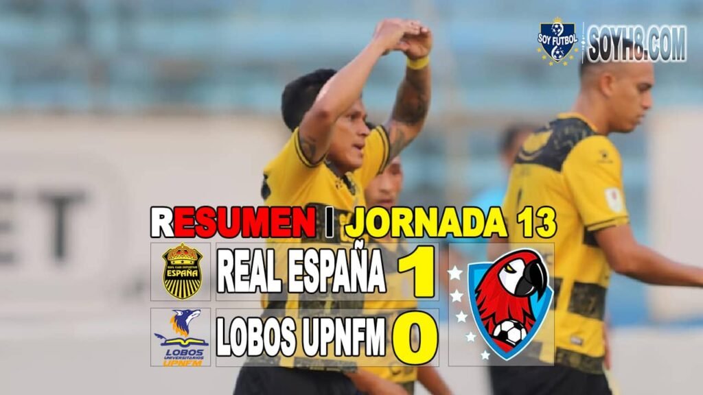 Resumen y Gol Real España vs Lobos UPNFM 1-0