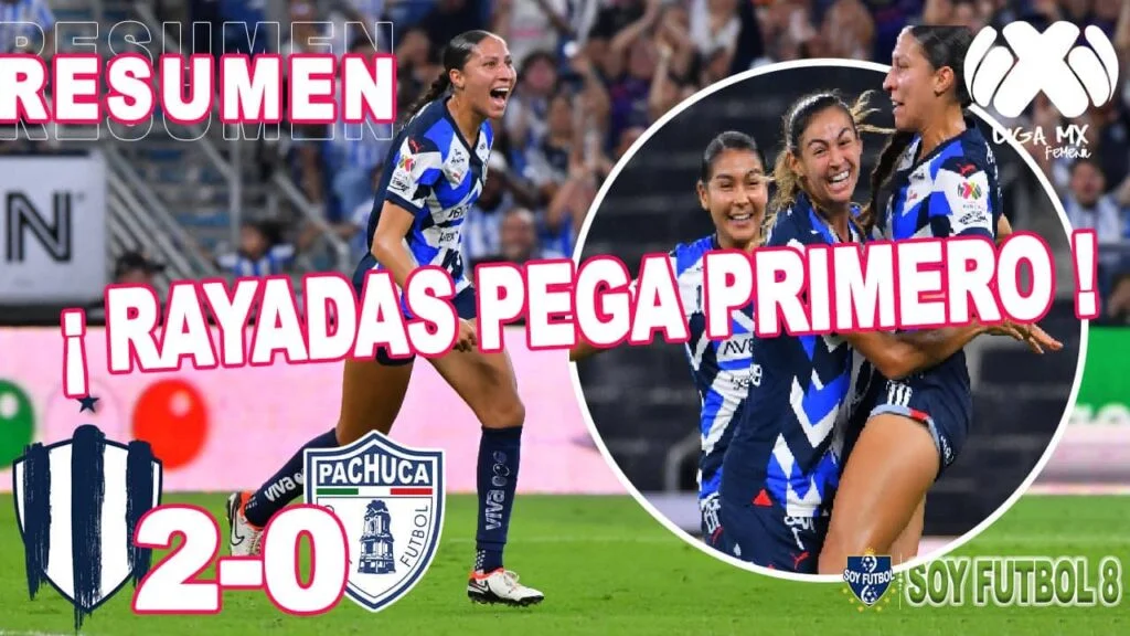 Resumen Rayadas vs Pachuca Liga MX Femenil 2-0 Semifinal