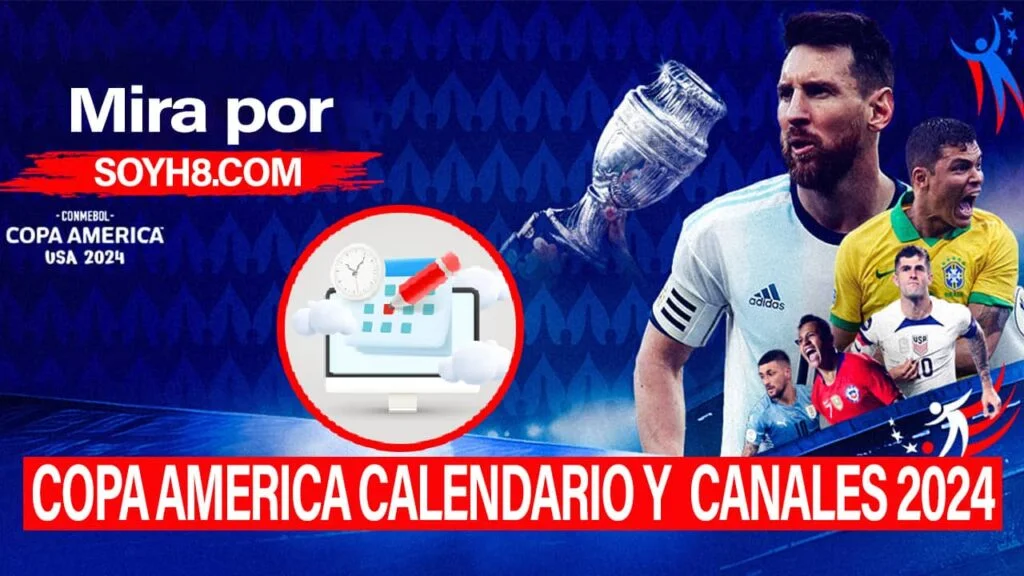 Copa America Calendario y Canales